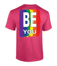 Load image into Gallery viewer, Pride Be You T-shirt
